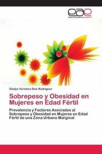 Sobrepeso y Obesidad en Mujeres en Edad Fertil