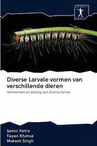 Diverse Larvale vormen van verschillende dieren