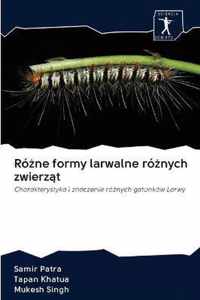 Rone formy larwalne ronych zwierzt