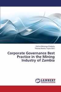 Corporate Governance Best Practice in the Mining Industry of Zambia