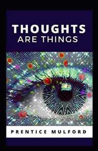 Thoughts are Things Annotated