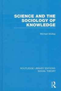 Science and the Sociology of Knowledge