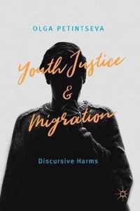 Youth Justice and Migration