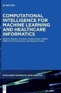 Computational Intelligence for Machine Learning and Healthcare Informatics