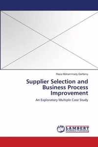 Supplier Selection and Business Process Improvement