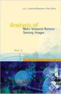 Analysis Of Multi-temporal Remote Sensing Images - Proceedings Of The First International Workshop On Multitemp 2001