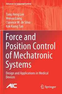 Force and Position Control of Mechatronic Systems