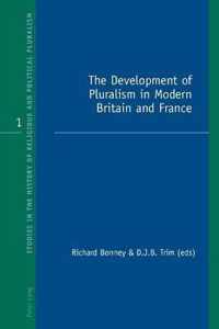 The Development of Pluralism in Modern Britain and France