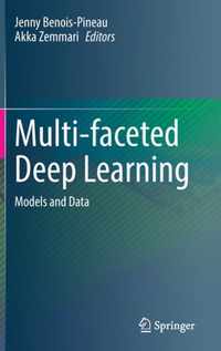 Multi-faceted Deep Learning