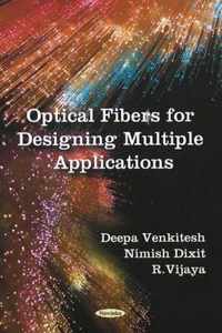 Optical Fibers for Designing Multiple Applications