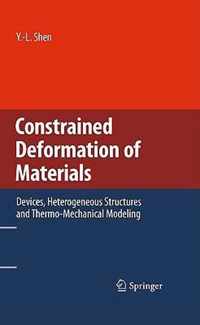 Constrained Deformation of Materials