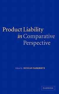 Product Liability in Comparative Perspective