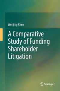 A Comparative Study of Funding Shareholder Litigation