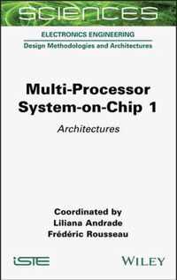 Multi-Processor System-on-Chip 1 - Architectures