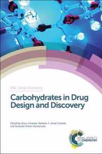 Carbohydrates in Drug Design and Discovery