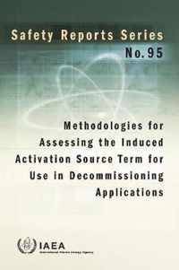 Methodologies for Assessing the Induced Activation Source Term for Use in Decommissioning Applications