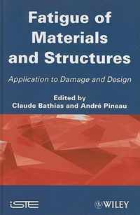 Fatigue of Materials and Structures