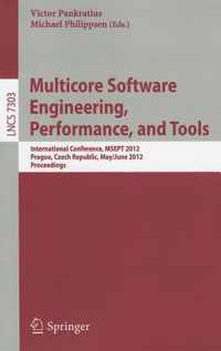 Multicore Software Engineering, Performance and Tools