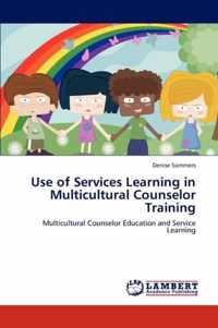 Use of Services Learning in Multicultural Counselor Training