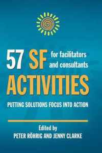 57 SF Activities for Facilitators and Consultants: