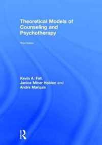 Theoretical Models of Counseling and Psychotherapy