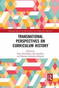 Transnational Perspectives on Curriculum History