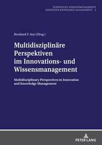 Multidisziplinaere Perspektiven im Innovations- und Wissensmanagement