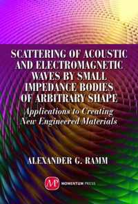 Scattering of Acoustic and Electromagnetic Waves by Small Impedance Bodies of Arbitrary Shapes