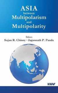 Asia between Multipolarism and Multipolarity