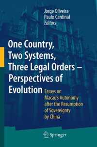 One Country, Two Systems, Three Legal Orders - Perspectives of Evolution