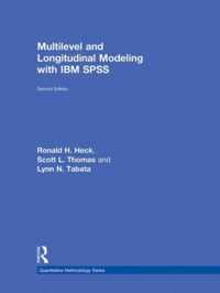 Multilevel and Longitudinal Modeling with IBM SPSS