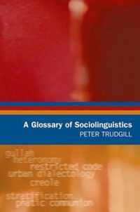 A Glossary of Sociolinguistics