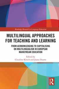 Multilingual Approaches for Teaching and Learning