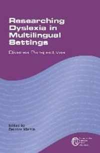 Researching Dyslexia in Multilingual Settings