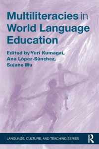 Multiliteracies in World Language Education