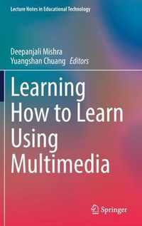 Learning How to Learn Using Multimedia