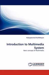 Introduction to Multimedia System
