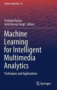 Machine Learning for Intelligent Multimedia Analytics