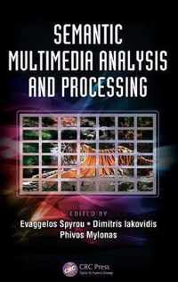 Semantic Multimedia Analysis and Processing