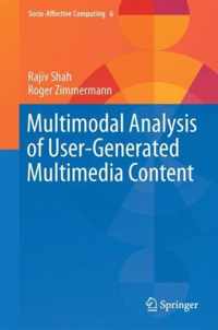 Multimodal Analysis of User Generated Multimedia Content