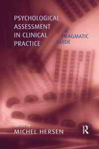 Psychological Assessment in Clinical Practice