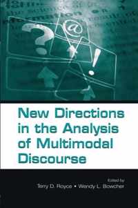 New Directions in the Analysis of Multimodal Discourse