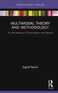 Multimodal Theory and Methodology