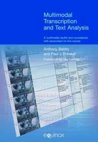 Multimodal Transcription and Text Analysis