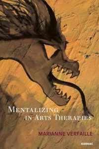 Mentalizing in Arts Therapies