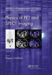 Physics of PET and SPECT Imaging