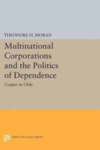 Multinational Corporations and the Politics of D - Copper in Chile