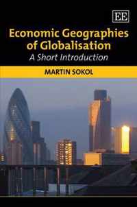 Economic Geographies of Globalisation