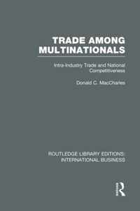 Trade Among Multinationals (RLE International Business)