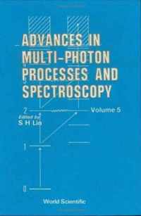 Advances In Multi-photon Processes And Spectroscopy, Volume 5